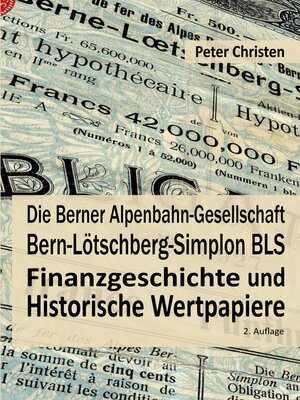 cover image of Die Berner Alpenbahn-Gesellschaft Bern-Lötschberg-Simplon BLS